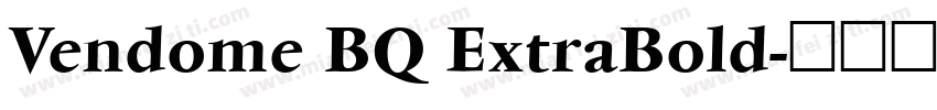 Vendome BQ ExtraBold字体转换